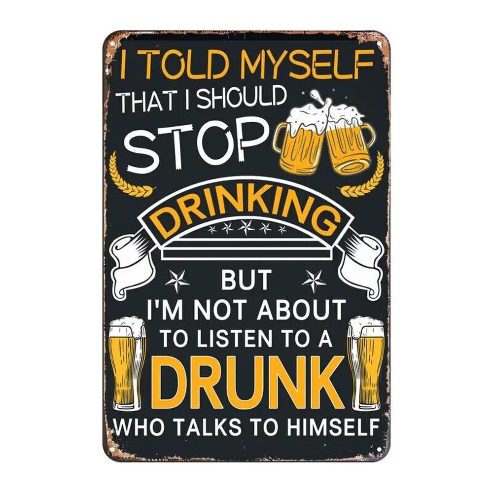 I Told Myself I Should Quit Drinking 8" x 12" Vintage Novelty Metal Sign Home & Garden:Home Décor:Plaques & Signs Style Your Walls